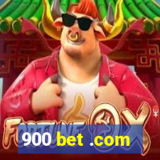 900 bet .com